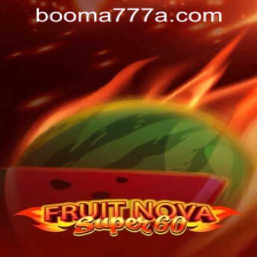 Exploring the Excitement of FruitNovaSuper60 and Booma777 PH Login