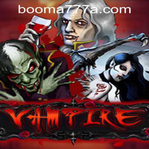 Unveiling the Enigmatic World of 'Vampire' and Accessing the Booma777 PH Login